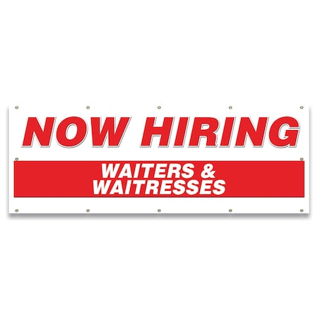Signmission Now Hiring Waiters & Waitresses Banner Apply Inside Accepting Application Single Sided B-120-30320